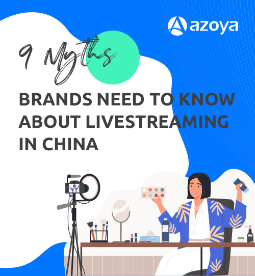 9 Myths Brands Need To Know About Livestreaming in China